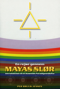 Bild på En rejse gennem Mayas Slør : introduktion til et kosmisk paradigmeskifte